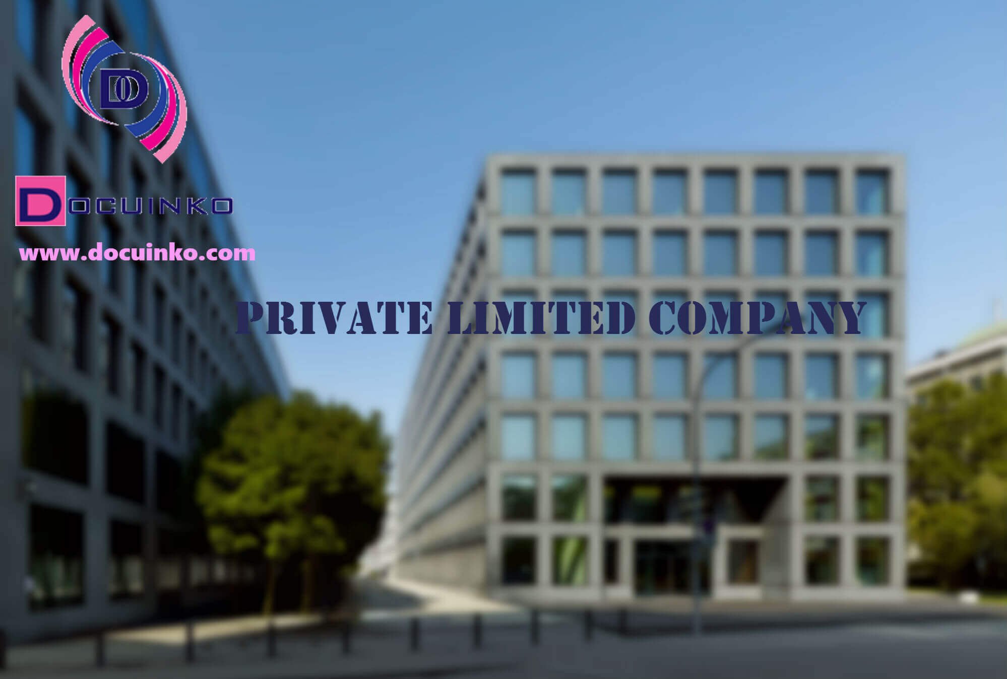 Private Limited Company – Salient Features